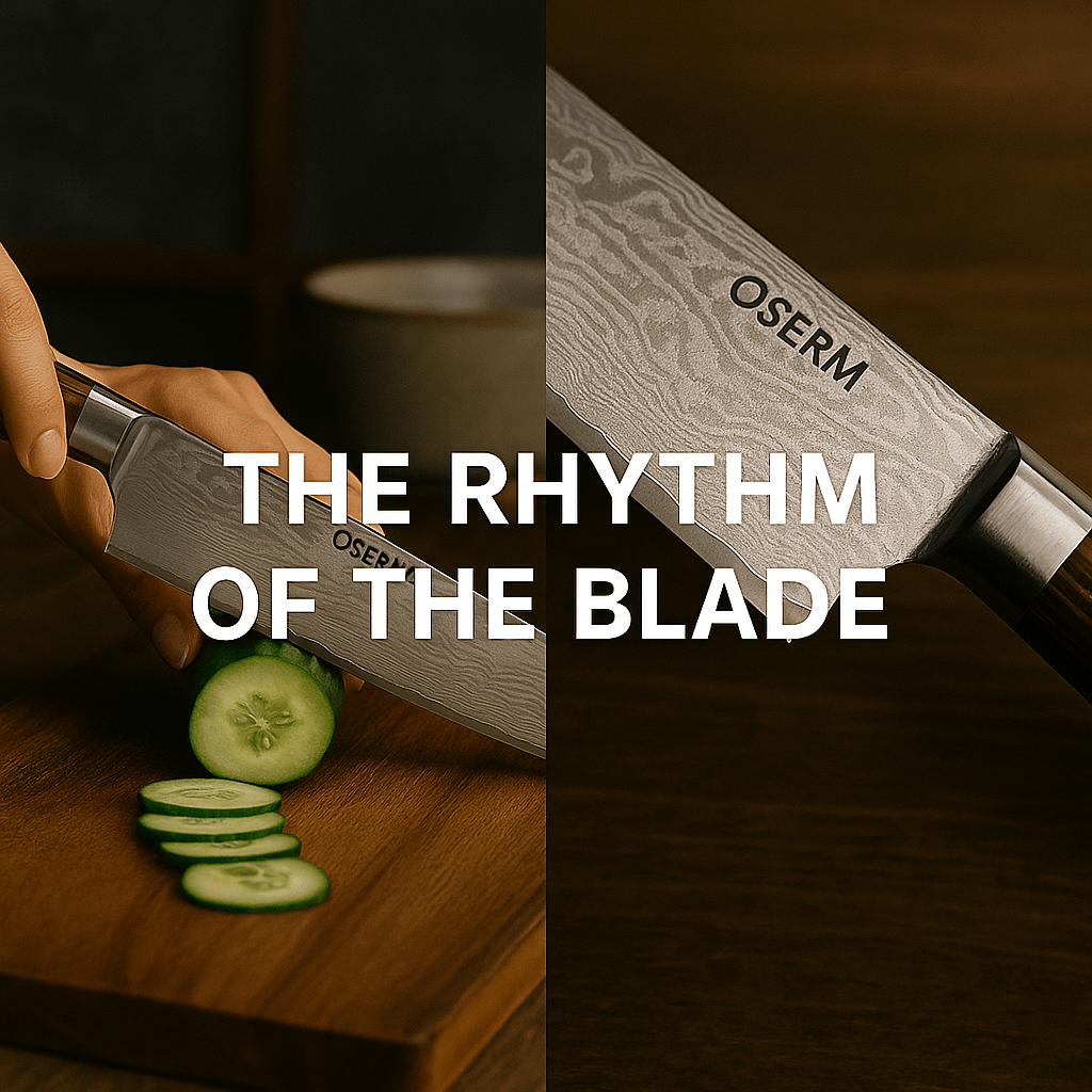 The Rhythm of the Blade β How a Fine Knife Teaches Us the Pace of Life - OSERM.COM